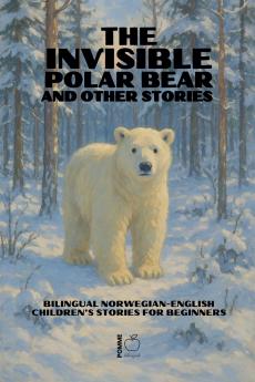 The Invisible Polar Bear and Other Stories