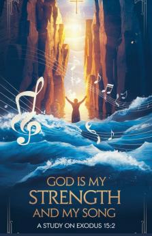 God Is My Strength and My Song