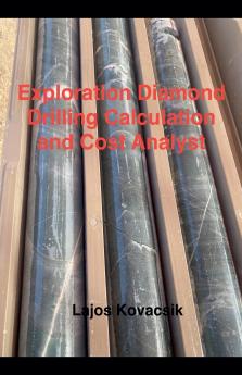 Exploration Diamond Drilling Calculation and Cost Analyst