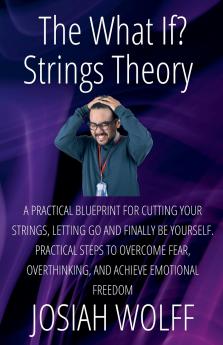 The What If? Strings Theory