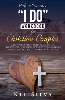 Before You Say I Do Workbook for Christian Couples