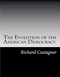 The Evolution of the American Democracy
