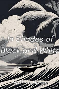 In Shades of Black and White