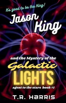 Jason King and the Mystery of the Galactic Lights