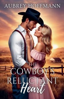 The Cowboy's Reluctant Heart