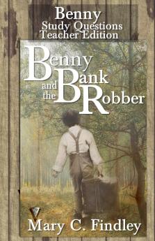Benny and the Bank Robber Book One Review and Study Guide Teacher Edition