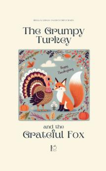 The Grumpy Turkey and the Grateful Fox