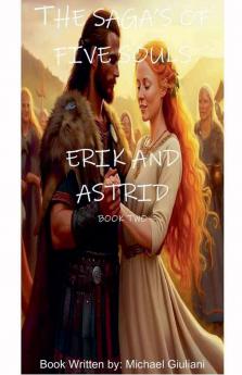 The Saga's Of Five Souls Erik and Astrid