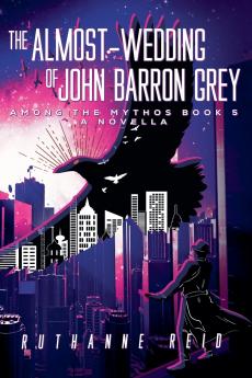 The Almost-Wedding of John Barron Grey