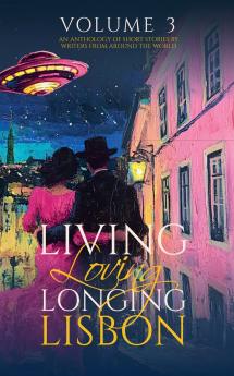 Living Loving Longing Lisbon