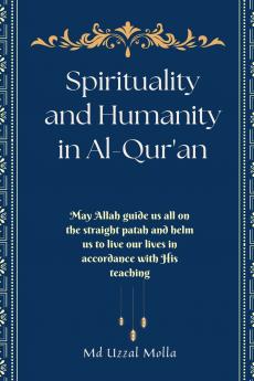 Spirituality and Humanity in Al-Qur'an