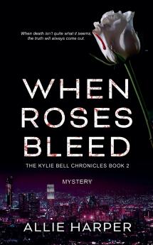 When Roses Bleed