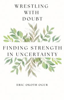 Wrestling with Doubt