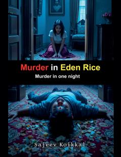 Murder in Eden Rice