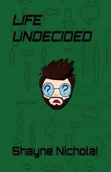 Life Undecided