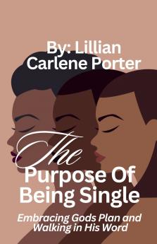 The Purpose Of Being Single