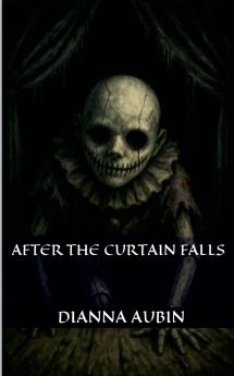 After the Curtain Falls