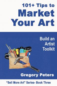 101+ Tips to Market Your Art
