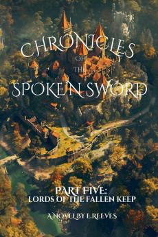 Chronicles Of The Spoke'N Sword-Part 5