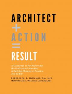 Architect + Action = Result 2nd Edition