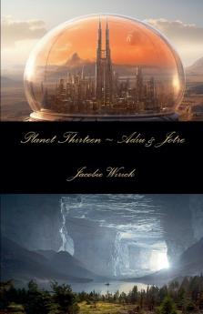 Planet Thirteen ~ Adiu & Jotre