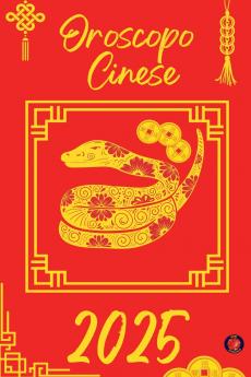 Oroscopo  Cinese 2025