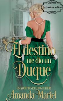 El destino me dio un duque