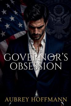 The Governor's Obsession
