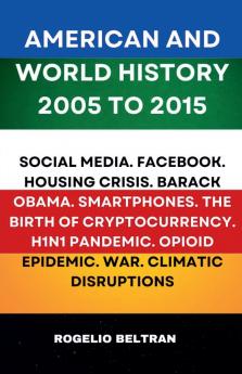 American and World History 2005 to 2015