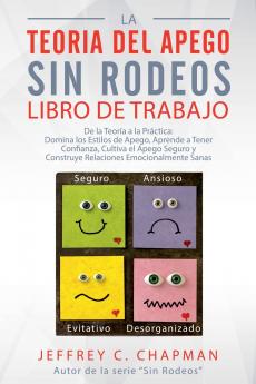 La Teor��a del Apego Sin Rodeos