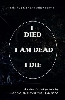 I Died I Am Dead I Die