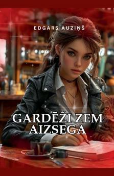 GARD?ŽI ZEM AIZSEGA