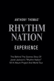 Anthony Thomas' Rhythm Nation Experience
