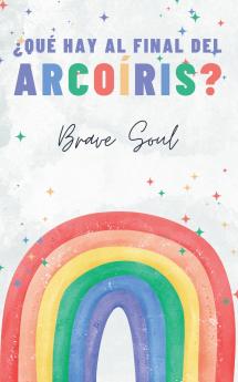 ��Qu�� Hay al Final del Arco��ris?