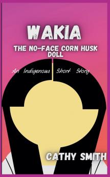 Wakia-The No Face Cornhusk Doll