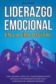 Liderazgo Emocional en la Era Digital