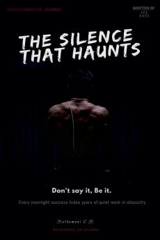 THE SILENCE THAT HAUNTS