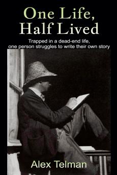 One Life Half Lived