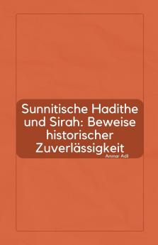 Sunnitische Hadithe und Sirah