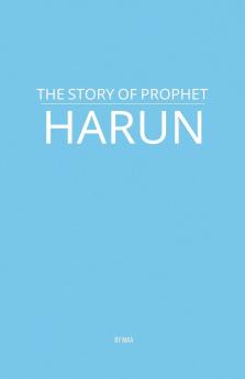 The Story of Prophet Harun