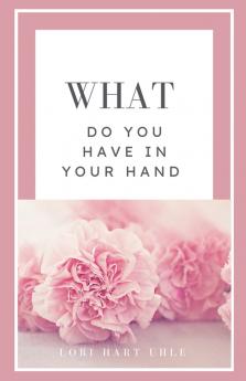 What Do You Have in Your Hand