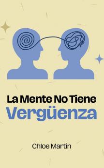 La Mente No Tiene Vergüenza