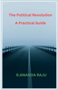 The Political Revolution    A Practical Guide