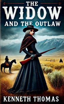 The Widow and the Outlaw