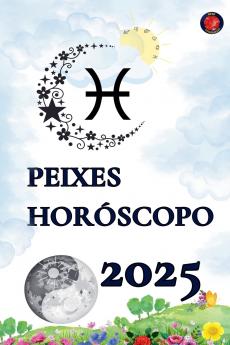 Peixes Horóscopo  2025