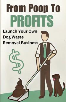 From Poop to Profits