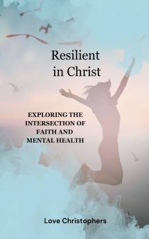 Resilient in Christ
