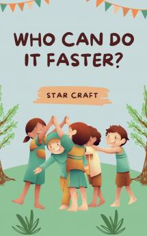 Who Can Do It Faster?