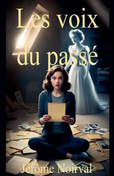 Les voix du passé