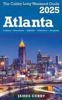 ATLANTA The Cubby 2025 Long Weekend Guide